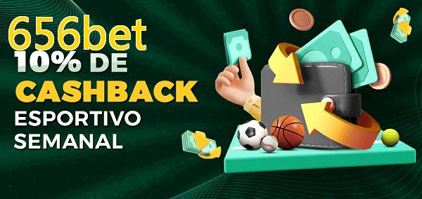 10% de bônus de cashback na 656bet